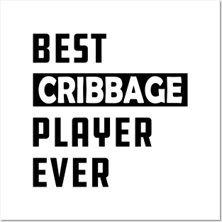 Best cribbage player ever Posters and Art